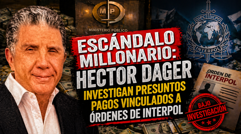 Hector Dager pagó una suma millonaria al cartel de Tarek William Saab para emitir órdenes de Interpol y extorsionar